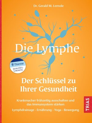 cover image of Die Lymphe--Der Schlüssel zu Ihrer Gesundheit